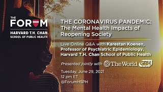 The Coronavirus Pandemic: The Mental Health Impacts of Reopening Society