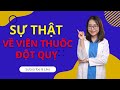 Sự thật về viên thuốc đột qu.y | Bác sĩ Huyền