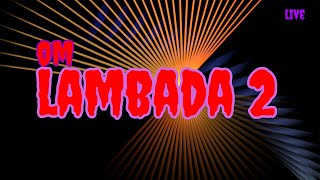 LIVE OM LAMBADA 2 SEASON MALAM ||LEBAKWANGI 05 DESEMBER 2024