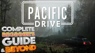 Pacific Drive | Complete Beginner's Guide | Episode 2