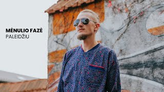 Mėnulio Fazė - Paleidžiu