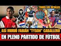 Asi MURIO Fabian Tyson Caballero FUTBOLISTA Paraguayo en pleno partido tras sufrir un paro cardiaco