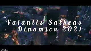 Valantis Salkeas - Dinamica (Official Music Video) 2k21