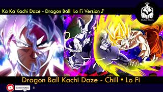 Ka Ka Kachi Daze - Dragon Ball - Relax - Chill - Study | Gladius Musica