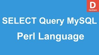 Perl Programming SELECT Query to Read MySQL Database