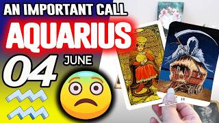 Aquarius ♒🔴 AN IMPORTANT CALL 😨 📞 horoscope for today JUNE 4 2026 ♒ #aquarius tarot JUNE