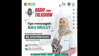 LIVE TALKSHOW : TIPS MENCEGAH BAU MULUT