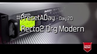 #PresetADay - Recto2 Org Modern - AXE FX II / AX8 (August 2016 - Day 20)