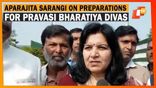 BJP MP Aparajita Sarangi Speaks On Preparations For The 18th Pravasi Bharatiya Divas