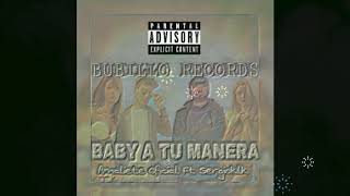 Baby A Tu Manera Amaliete Oficial Ft Sergioklk -BUBILLO RECORDS