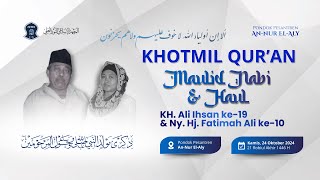 🔴 ( LIVE ) KHOTMIL QUR'AN BERSAMA DALAM RANGKA MAULID NABI & HAUL AKBAR || AN-NUR EL-ALY