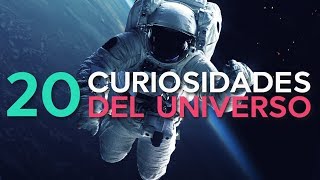 20 Curiosidades del Universo 🚀 |  ¡Sorpréndete!