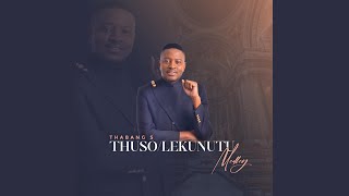 Thuso / Lekunutu (Medley)