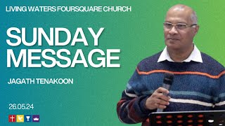 JAGATH TENAKOON | SUNDAY MESSAGE