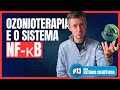 Estudos Científicos #13 - Ozonioterapia no Sistema NF-κB