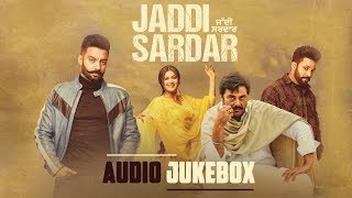 Jaddi Sardar | Full Album | Audio Jukebox | Latest Punjabi Movie Songs 2019 | Yellow Music