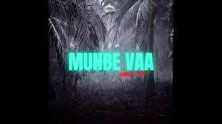 Munbe vaa  drill mix - Tamil beater [tamil song remix]