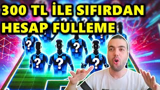 300 TL İLE 24 SAATTE HESAP FULLEME⏳SIFIRDAN GÜÇLÜ KADRO (eFootball 2025 Mobile)