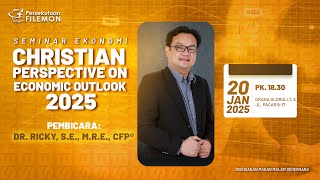 Persekutuan Filemon 20 Januari 2025 - Christian Perspective On Economic Outlook 2025