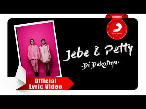 Jebe & Petty Di Dekatmu