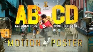 ABCD - 'American Born Confused Desi' Official First Look Motion Poster | Allu Sirish Rukshar Dhillon