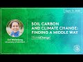 Lini Wollenberg: Soil Carbon and Climate Change - Finding a Middle Way