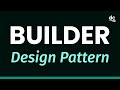 Builder Design Pattern Explained (with Code Examples)