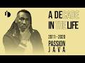 A Decade In The Life | Episode 9 - Prophet Passion Java(2011-2020)