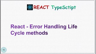 ReactJS Tutorial - 16 - Error handling phase methods