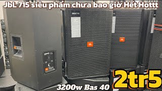 jbL 715 Bas trép Usa 🇺🇸 3200w Peak đánh không rụng ngói không lấy tiền giá giao lưu 2tr5