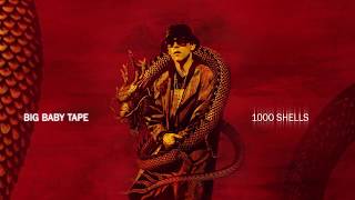 Big Baby Tape - 1000 Shells (feat. LOCO OG ROCKA) | Official Audio