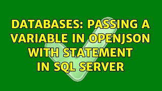 Databases: Passing a variable in OPENJSON WITH statement in SQL Server