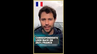 Correspondents look back on France: 2021