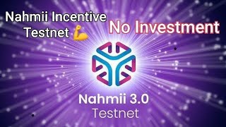 Nahmii Testnet || || Potential Airdrop || No Investment || Airdrop Confirmed || Income Therapy