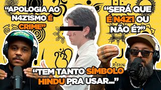 ESTUDANTE QUE DESENHOU SUÁSTICA NA CARA SE F***!!!