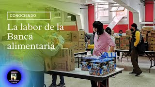 Conociendo la banca alimentaria de la Misión Santa Teresa de Avila  y sus colaboradores