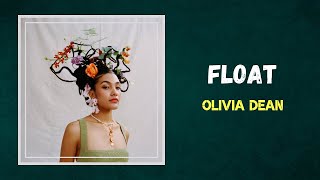 Olivia Dean - Float (Lyrics)