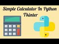 Simple Calculator In Python Tkinter | Tkinter Project | Tkinter Python Tutorial