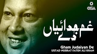 Gham Judaiyan De| Ustad Nusrat Fateh Ali Khan | official version | OSA Islamic