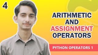 4.Arithmetic and Assignment operators in Python programming • Tutorial in Urdu/Hindi • Python