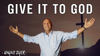 Wayne Dyer Reveals the SECRET: GIVE IT TO GOD, STOP WORRYING, AND HE WILL DO THE IMPOSSIBLE TO YOU