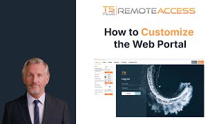 How to Customize the TSplus Remote Access Web Portal – Easy Setup Guide