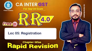 🚀05 GST IDT Revision | Registration | CA & CMA Inter IDT | CA Vishal Bhattad | Sept'24 & Jan'25