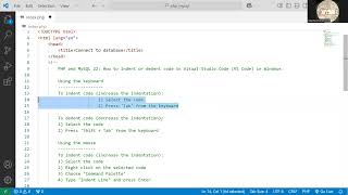 PHP and MySQL 22: How to indent or dedent code in Visual Studio Code (VS Code) in Windows