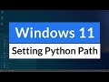 How to Add Python Installation to Path Environment Variable in Windows 11 OS