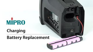 MIPRO MA-100 / MA-200 / MA-300 Battery Charging and Replacement