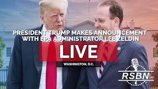 LIVE REPLAY: President Trump Makes a Major Announcement with the Administrator of the EPA - 05/21/26