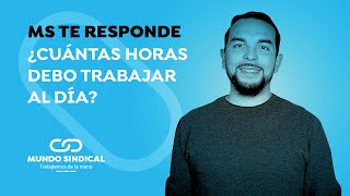 MS RESPONDE #101: ¿Cuántas horas debo trabajar al día? ⏰