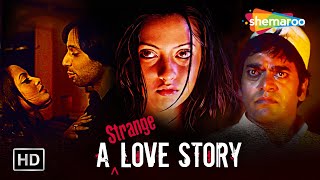 प्यार की कोई सिमा नहीं होती | A Strange Love Story | Ashutosh Rana, Riya Sen #fullmovie #bollywood