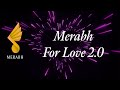 Merabh for Love 2.0 - From Illumination Shoud 6